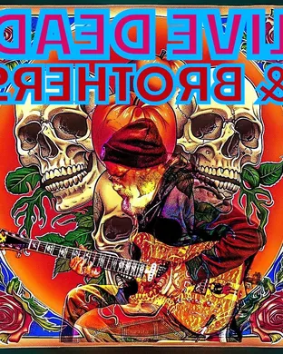 Live Dead & Brothers - Grateful Dead and Allman Brothers Tribute
